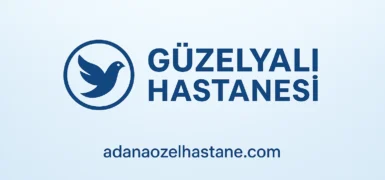 Adana Güzelyalı Hastanesi: Özel Hastane’nin Bölümleri ve Doktorları