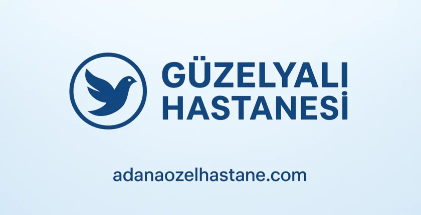 Adana Güzelyalı Hastanesi: Özel Hastane’nin Bölümleri ve Doktorları Adana Güzelyalı Hastanesi: Özel Hastane’nin Bölümleri ve Doktorları